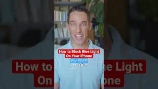 How to Block All Blue Light on Your iPhone