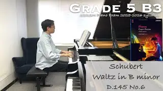 Grade 5 B3 | Schubert - Waltz in B minor, D.145 No.6 | ABRSM Piano Exam 2025-2026 | Stephen Fung 🎹