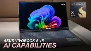 AI Capabilities of the ASUS Vivobook S 15 S5507 - Qualcomm Snapdragon Elite X Laptop REVIEW