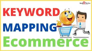 How to Map the Right SEO Keywords to Your Ecommerce Website Pages | Ecommerce SEO Guide 2020