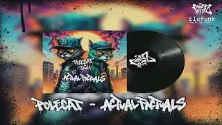 7 - POLECAT - Actual Factuals  ( Prod.  JAUH )