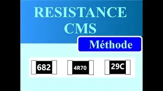RESISTANCE : CODAGE CMS  - Comment déterminer la valeur -  METHODE et EXEMPLES.