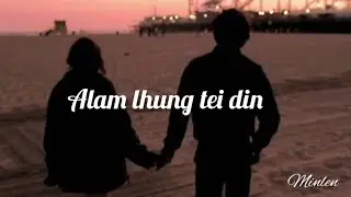 Alam lhung teidin - Vary Vahboi Baite || Lyrics video