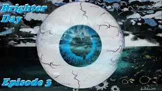 Brighter Day Episode 3: THE CAVES HAVE EYES !!