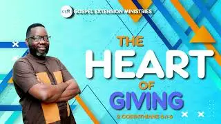 THE HEART OF GIVING BY PASTOR HENRY MUSANA