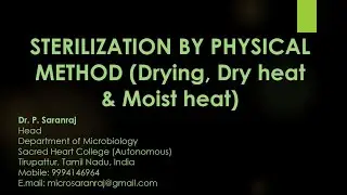 STERILIZATION BY PHYSICAL METHOD (Drying, Dry heat & Moist heat)