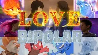 Love Bipolar (Collab with SilkAMV)