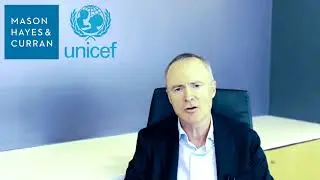 Mason Hayes & Curran LLP & Unicef's Corporate Alliance