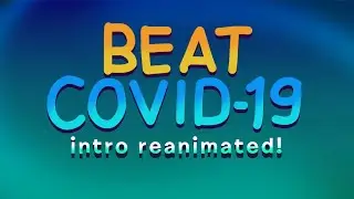 Beat Covid-19 Intro REANIMATED