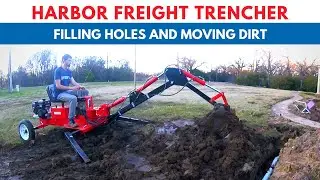 Harbor freight trencher 62365 filling holes and moving dirt