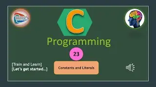 Let's Learn C: #23. C - Constants and Literals