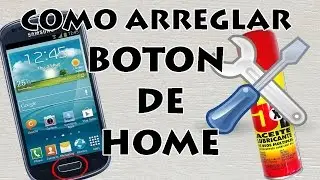 Como Reparar Boton HOME de tu Smartphone [Fácil y Económico]