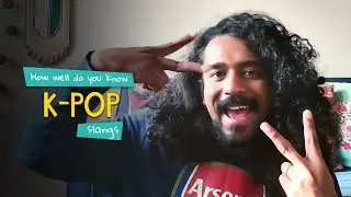 How Well Do You Know K-POP Slangs? | Ok Tested