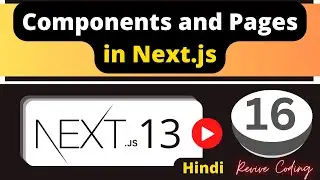 Next.js Tutorial #16 - Pages vs Components in Next.js | Hindi