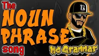 The Noun Phrase Song | MC Grammar 🎤 | Educational Rap Songs for Kids 🎵