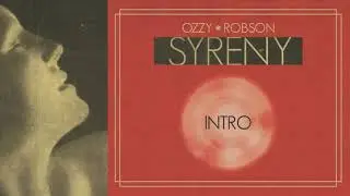 OzzY - Intro (Syreny) (prod. Robson)