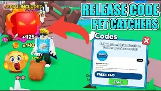 *NEW* RELEASE CODE IN PET CATCHERS! || Roblox