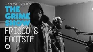 Grime Show: Frisco & Footsie