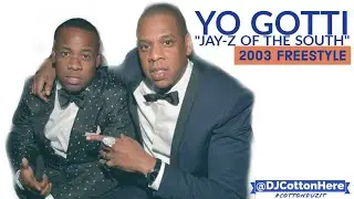 Yo Gotti - "Hey Gotti (Jay-Z of the South)" (Rare 2003 Freestyle)