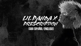 [LYRICS] LIL PANDA X - Prescription ||(Sub Español/English)|| 🐼💔 [ID]