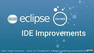 Eclipse Oxygen IDE Improvements: General, Java and Git