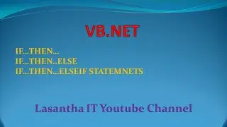 VB NET Selection  IF Then Else Endif