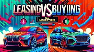 Tax Tips: Should You Lease Or Buy Your Next Vehicle?