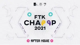 After Movie FTK Champ 2021