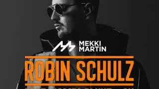 Robin Schulz Ft. James Blunt - OK (Mekki Martin ADE 2017 MIX)