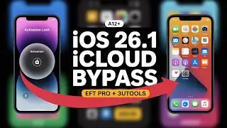 All iPhone Activation Lock Bypass iOS 26.1 | EFT Pro & 3uTools (A12+)