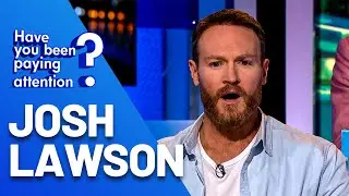 Josh Lawson on Have You Been Paying Attention?