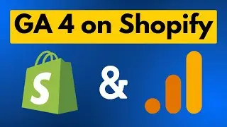 How To Install Google Analytics 4 On Your Shopify Store