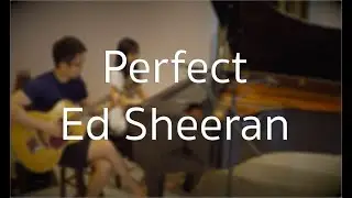 Perfect (Ed Sheeran) Instrumental Cover