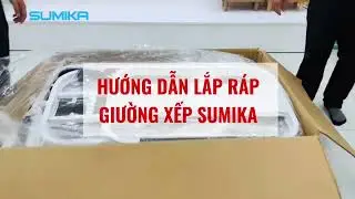Hướng Dẫn Lắp Ráp Giường SOFA Cao Cấp SUMIKA 1m2, 1m5, 1m8 | Sumika.vn