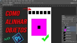 como alinhar e distribuir objetos no photoshop automaticamente
