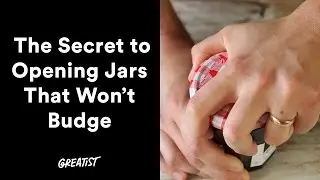 The Secret to Opening Jars That Won't Budge