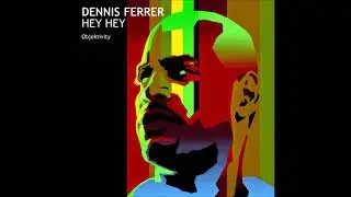 Dennis Ferrer - Hey Hey (Acapella Studio)
