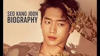 Seo Kang Joon Biography and Unknown Facts 서강준