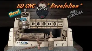 Bobscnc - 3D CNC Machine "Revolution" - Complete Tutorial!