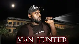 Return And Enter The Man Hunter Area..!