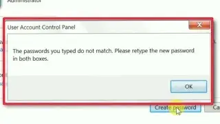 Pc Problem | Fix The Password You Typed do Not  Match. Please Retype the New Password in Both Boxes