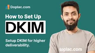 How to Setup DKIM Records in DNS | Doplac CRM