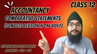 Comparative Statements | Complete Concept and Question | Class 12 |