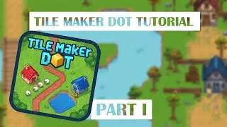 TileMaker DOT Tutorial - Part 1: Full Features & Asset Workflow