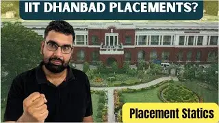 Inside IIT Dhanbad Placement Statics?Is it Worth it ?