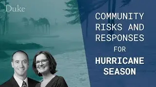 Experts to discuss community risks and responses for hurricane season - Media Briefing