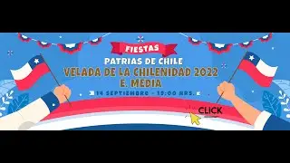 VELADA DE LA CHILENIDAD 2022 MEDIA