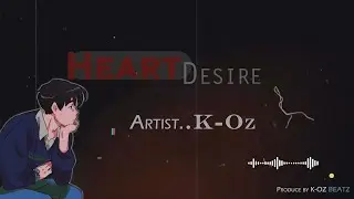 Heart Desire (K-Oz) Lofi Music Type Beat