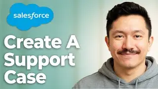 How To Create A Salesforce Support Case [2025 Guide]