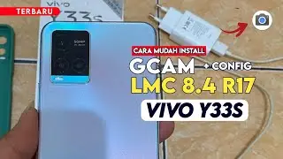Terbaru 🔥 Cara Paling Mudah Install Gcam LMC 8.4 R17 Vivo Y33s - Google Camera Vivo Y33s